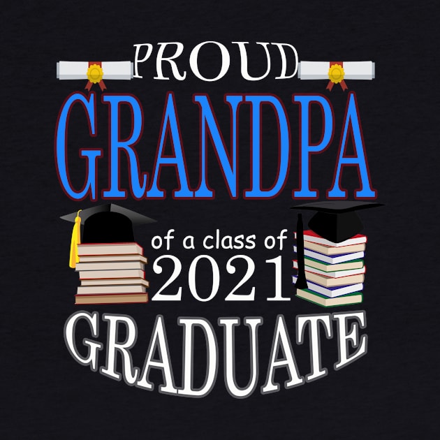 Proud Grandpa of a class of 2021 Graduate by FERRAMZ